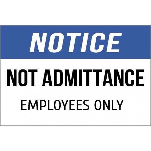 Notice - No Admittance Sign